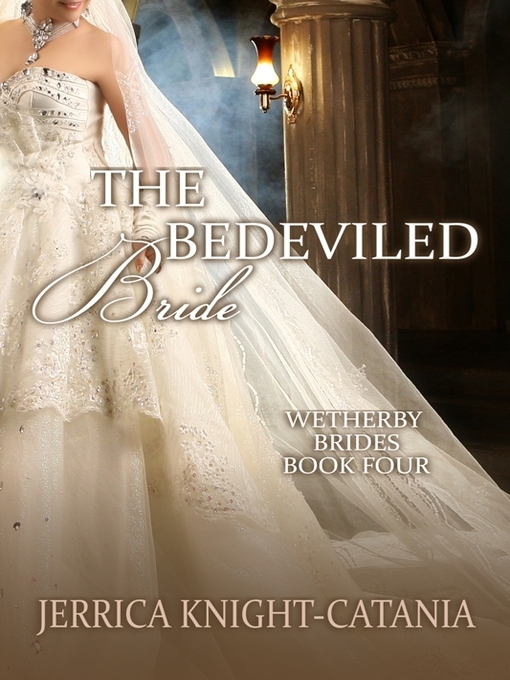Title details for The Bedeviled Bride (Regency Historical Romance) by Jerrica Knight-Catania - Available